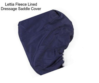 Lettia Fleece Lined Dressage Saddle Cover