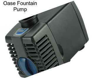 Oase Fountain Pump