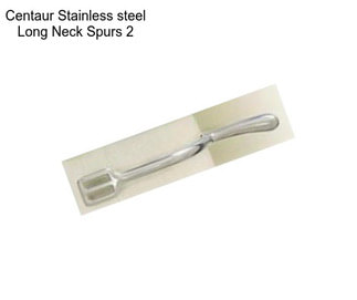 Centaur Stainless steel Long Neck Spurs 2\