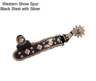 Western Show Spur Black Steel with Silver