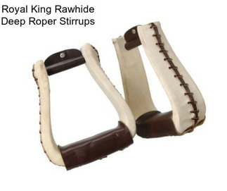 Royal King Rawhide Deep Roper Stirrups