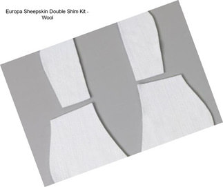 Europa Sheepskin Double Shim Kit - Wool