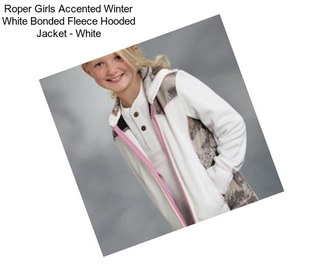 Roper Girls Accented Winter White Bonded Fleece Hooded Jacket - White