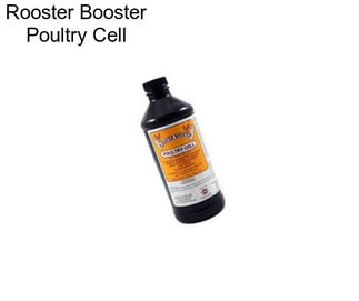 Rooster Booster Poultry Cell