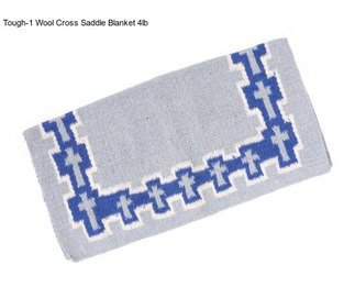 Tough-1 Wool Cross Saddle Blanket 4lb