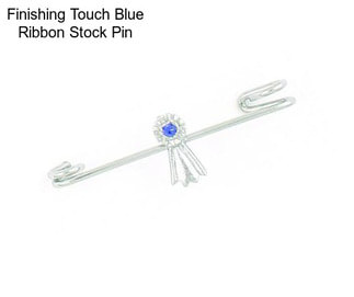 Finishing Touch Blue Ribbon Stock Pin