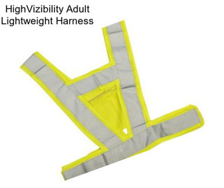 HighVizibility Adult Lightweight Harness