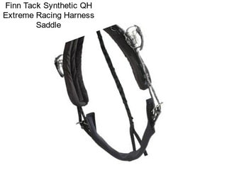 Finn Tack Synthetic QH Extreme Racing Harness Saddle