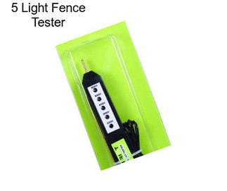 5 Light Fence Tester