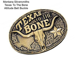 Montana Silversmiths Texas To The Bone Attitude Belt Buckle