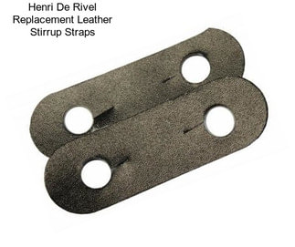 Henri De Rivel Replacement Leather Stirrup Straps
