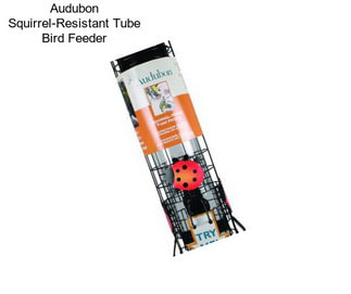 Audubon Squirrel-Resistant Tube Bird Feeder