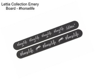 Lettia Collection Emery Board - #horselife