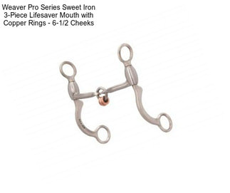 Weaver Pro Series Sweet Iron 3-Piece Lifesaver Mouth with Copper Rings - 6-1/2\