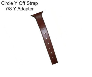 Circle Y Off Strap 7/8 \