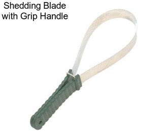 Shedding Blade with Grip Handle