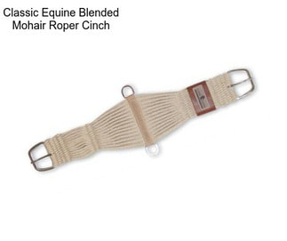 Classic Equine Blended Mohair Roper Cinch