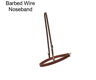 Barbed Wire Noseband
