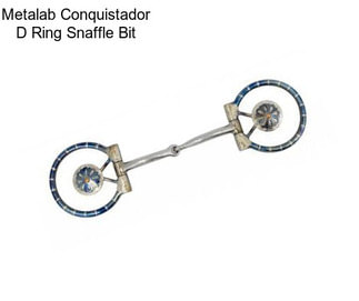 Metalab Conquistador D Ring Snaffle Bit