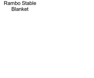 Rambo Stable Blanket