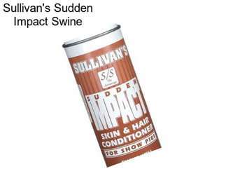 Sullivan\'s Sudden Impact Swine