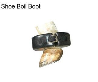 Shoe Boil Boot