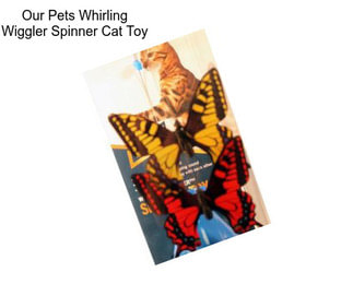 Our Pets Whirling Wiggler Spinner Cat Toy