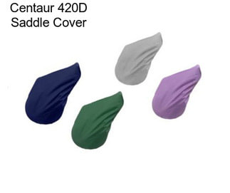 Centaur 420D Saddle Cover