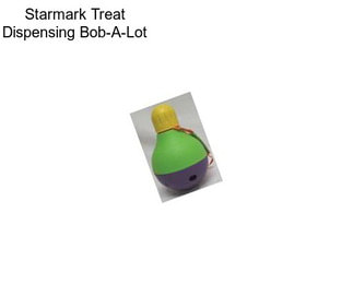 Starmark Treat Dispensing Bob-A-Lot