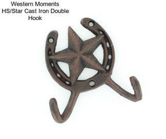 Western Moments HS/Star Cast Iron Double Hook