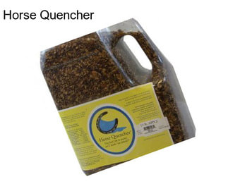 Horse Quencher