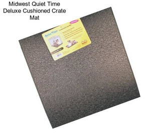 Midwest Quiet Time Deluxe Cushioned Crate Mat