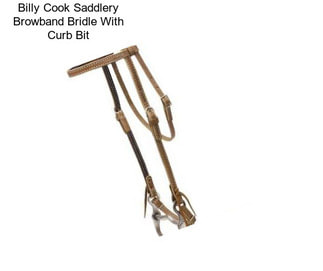 Billy Cook Saddlery Browband Bridle With Curb Bit