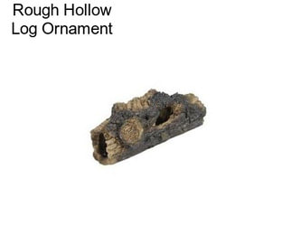 Rough Hollow Log Ornament