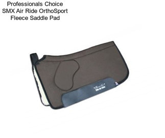 Professionals Choice SMX Air Ride OrthoSport Fleece Saddle Pad