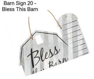 Barn Sign 20\