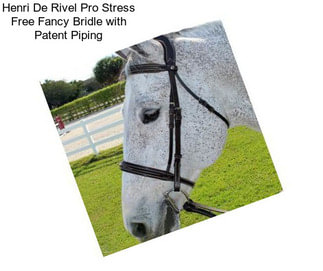 Henri De Rivel Pro Stress Free Fancy Bridle with Patent Piping