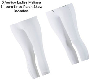 B Vertigo Ladies Melissa Silicone Knee Patch Show Breeches