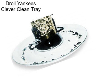 Droll Yankees Clever Clean Tray