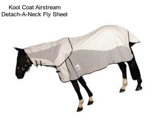 Kool Coat Airstream Detach-A-Neck Fly Sheet