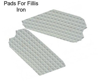 Pads For Fillis Iron
