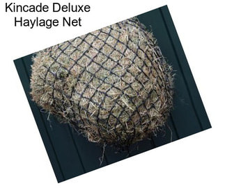 Kincade Deluxe Haylage Net