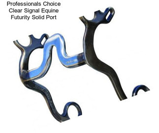 Professionals Choice Clear Signal Equine Futurity Solid Port