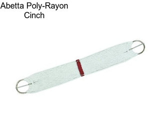 Abetta Poly-Rayon Cinch