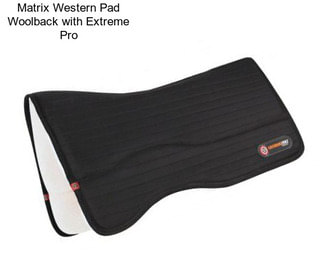 Matrix Western Pad Woolback with Extreme Pro