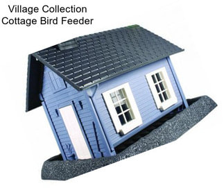 Village Collection Cottage Bird Feeder