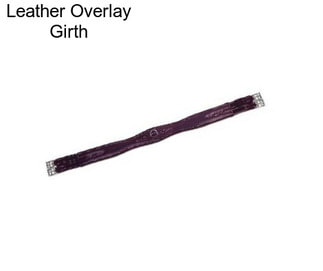 Leather Overlay Girth