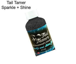 Tail Tamer Sparkle + Shine