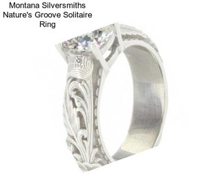 Montana Silversmiths Nature\'s Groove Solitaire Ring