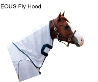 EOUS Fly Hood